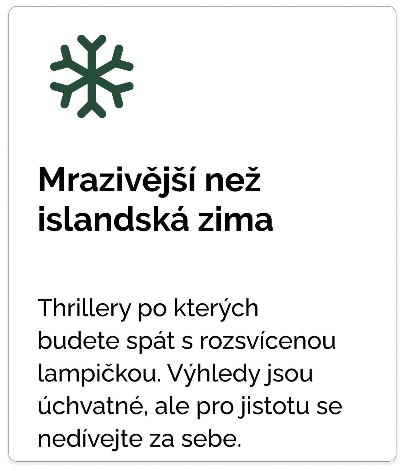 Mrazivější než islandská zima – thrillery, po kterých budete spát se světlem.