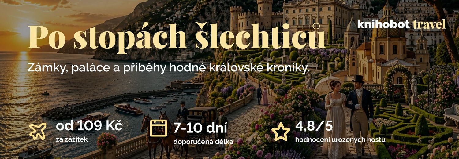Knihobot Travel Po stopách šlechticů. Projděte se honosnými sály, rozlehlými zahradami a sídly, kde se po staletí odehrávaly královské svatby, dvorské intriky i velké milostné příběhy. Ať 