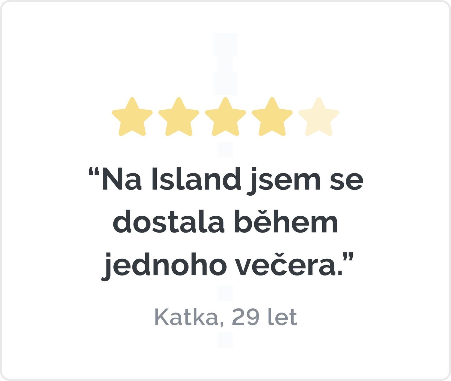 Recenze cestovatele: Na Island jsem se dostala během jednoho večera. – Katka, 29 let, hodnocení 4 z 5.